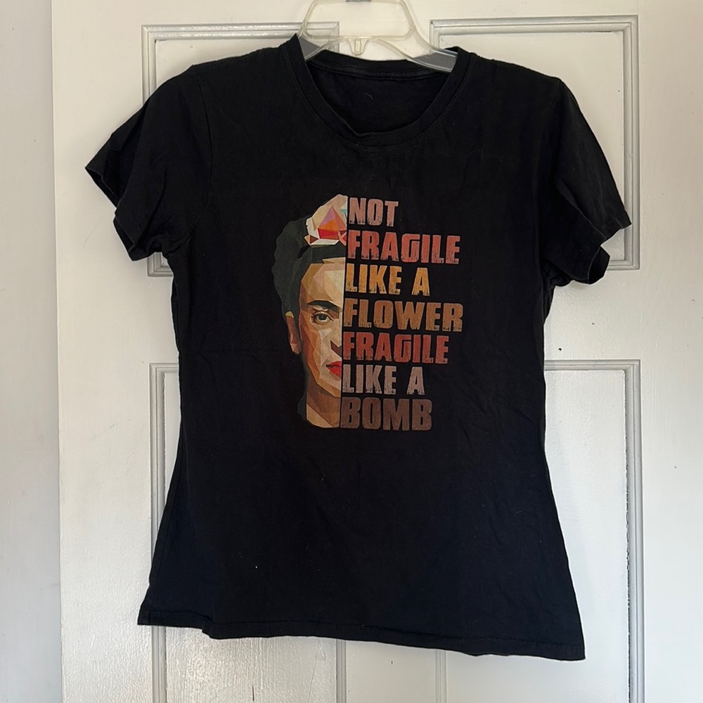 Not Fragile Like A Flower Tee
